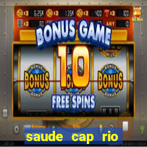 saude cap rio preto resultado